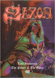 Saxon : Live Innocence 1986 - The Power and the Glory